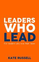 Leaders Who Lead 1644678187 Book Cover