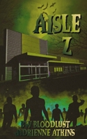 Aisle Z: When Groceries Go Too Far B0G3HWJPCL Book Cover
