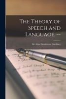 The Theory of Speech and Language. -- 101331381X Book Cover