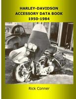 Harley-Davidson Accessory Data Book 1950-1984 1530642647 Book Cover
