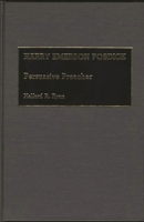 Harry Emerson Fosdick: Persuasive Preacher (Great American Orators) 031325897X Book Cover