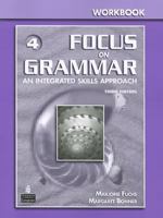 Focus on Grammar 4: An Integrated Skills Approach 0131912356 Book Cover