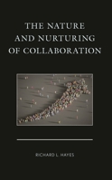 Nature and the Nurturing of Collaboration 1666957917 Book Cover