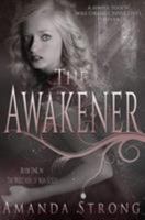 The Awakener 1940534240 Book Cover
