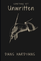 Something Yet Unwritten B0DQQ6Y39H Book Cover