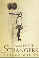 Family of Strangers: Large Print Edition B086PN1GTQ Book Cover