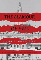 The Glamour of Evil -- A Maddie Lynch Mystery B0FR1MT8DH Book Cover