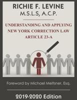 Understanding and Applying New York Correction Law Article 23-A 1949802035 Book Cover