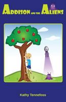 Addison and the Aliens 193687430X Book Cover