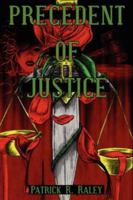 Precedent of Justice 0977203468 Book Cover