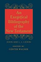 EXEG BIBL OF THE NT: 1,2,3 JOHN (Exegetical Bibliography of the New Testament) 0865541574 Book Cover