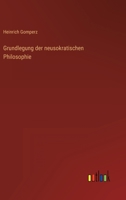 Grundlegung der neusokratischen Philosophie 3368601857 Book Cover