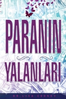 Paranin Yalanlari (Turkish) 1634931688 Book Cover