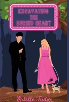 Excavating the Buried Heart 1915950163 Book Cover