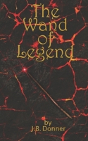 The Wand of Legend B092C8TMW5 Book Cover