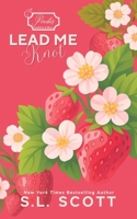 Lead Me Knot : Special Edition 1962626466 Book Cover