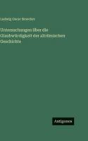 Untersuchungen über die Glaubwürdigkeit der altrömischen Geschichte (German Edition) 3563692386 Book Cover