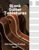 Blank Guitar Tablatures: 200 Pages of Guitar Tabs with Six 6-line Staves and 7 blank Chord diagrams per page. Write Your Own Music. Music Composition, Guitar Tabs 8.5x11 1675985715 Book Cover