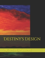 Destiny's Design B08WYDVQJ9 Book Cover