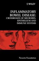 Inflammatory Bowel Disease: Crossroads of Microbes, Epithelium and Immune Systems 0470090464 Book Cover