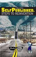 Self Published.: STEPS TO REINVENTION (Studio With A View Producer Series) B0DP72CKFR Book Cover