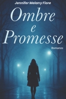 Ombre e Promesse (Italian Edition) B0F8HDW187 Book Cover