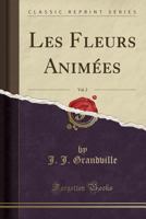 Les Fleurs Animées. Tome 2 2329009526 Book Cover