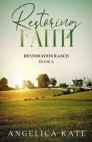 Restoring Faith (Restoration Ranch) B0G45N268P Book Cover
