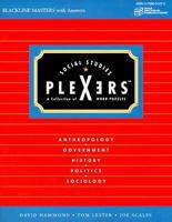 Social Studies Plexers: A Collection of Word Puzzles : Anthropology, Govenment, History, Politics, Sociology 0769001270 Book Cover