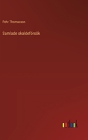 Samlade skaldeförsök (Swedish Edition) 3368909363 Book Cover