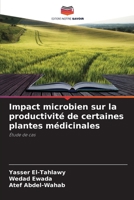 Impact microbien sur la productivit? de certaines plantes m?dicinales 6205390612 Book Cover