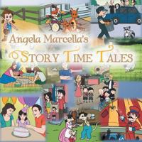 Angela Marcella's Story Time Tales 149314345X Book Cover