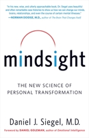 Mindsight: The New Science of Personal Transformation 0553386395 Book Cover