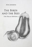 The Birds and the Bees - Halal Edition 1091434549 Book Cover