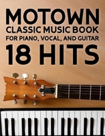 Motown Music Book: 18 Classic Hits for Piano, Vocal, and Guitar B0DY6JBLY9 Book Cover