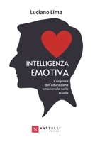 Intelligenza Emotiva: Cos'e' E Come Educarla (Italian Edition) 8831255835 Book Cover
