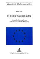 Multiple Wechselkurse: Wesen, Erscheinungsformen Und Volkswirtschaftliche Wuerdigung 326100133X Book Cover