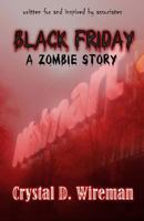 Black Friday: A Zombie Story 1481059408 Book Cover