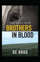 Brothers in Blood (Quint Mccauley Mystery) 1440554080 Book Cover
