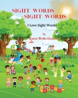 Sight Words Sight Words: I Love Sight Words B0C9SDZ5Y8 Book Cover