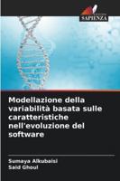 Modellazione della variabilità basata sulle caratteristiche nell'evoluzione del software (Italian Edition) 6202421487 Book Cover