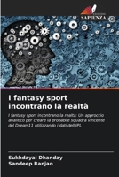 I fantasy sport incontrano la realtà (Italian Edition) 6208158516 Book Cover