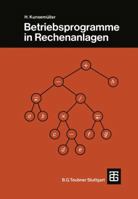 Betriebsprogramme in Rechenanlagen 3519065142 Book Cover