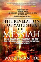 The Revelation of Yahushua the Messiah: 2018 Update 1986036979 Book Cover