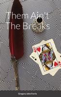 Them Ain't The Breaks B0BPQ5YBDC Book Cover
