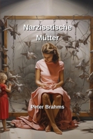 Narzisstische Mütter (German Edition) 9990437726 Book Cover