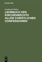 Lehrbuch des Kirchenrechts aller christlichen Confessionen 3382004305 Book Cover