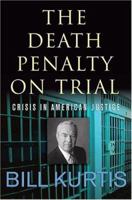 The Death Penalty on Trial: Crisis in American Justice 158648446X Book Cover