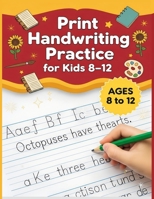 Print Handwriting Practice for Kids Ages 8–12: Amazing Facts to Help Kids Learn Science, Nature, and History at Home or School B0FL128BQL Book Cover