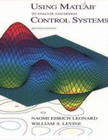 Using MATLAB to Analyze and Design Control Systems 0805321934 Book Cover